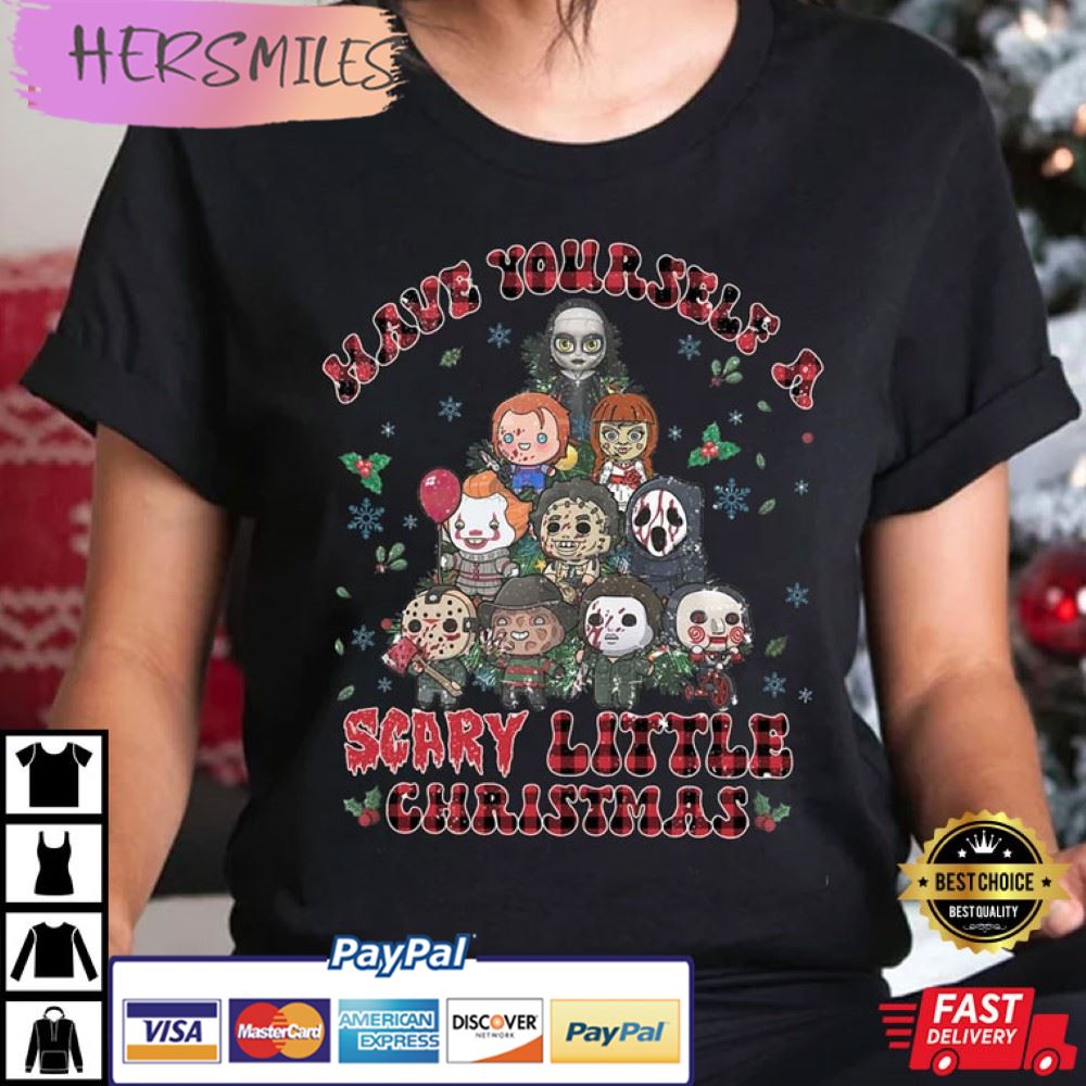Have Yourself A Scary Little Christmas T-Shirt Have Yourself A Scary Little Christmas T-Shirt