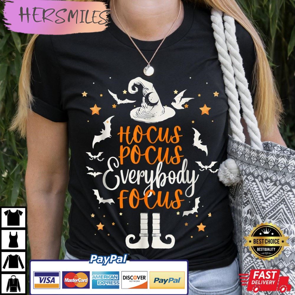 Hocus Pocus Everybody Focus Best T-Shirt