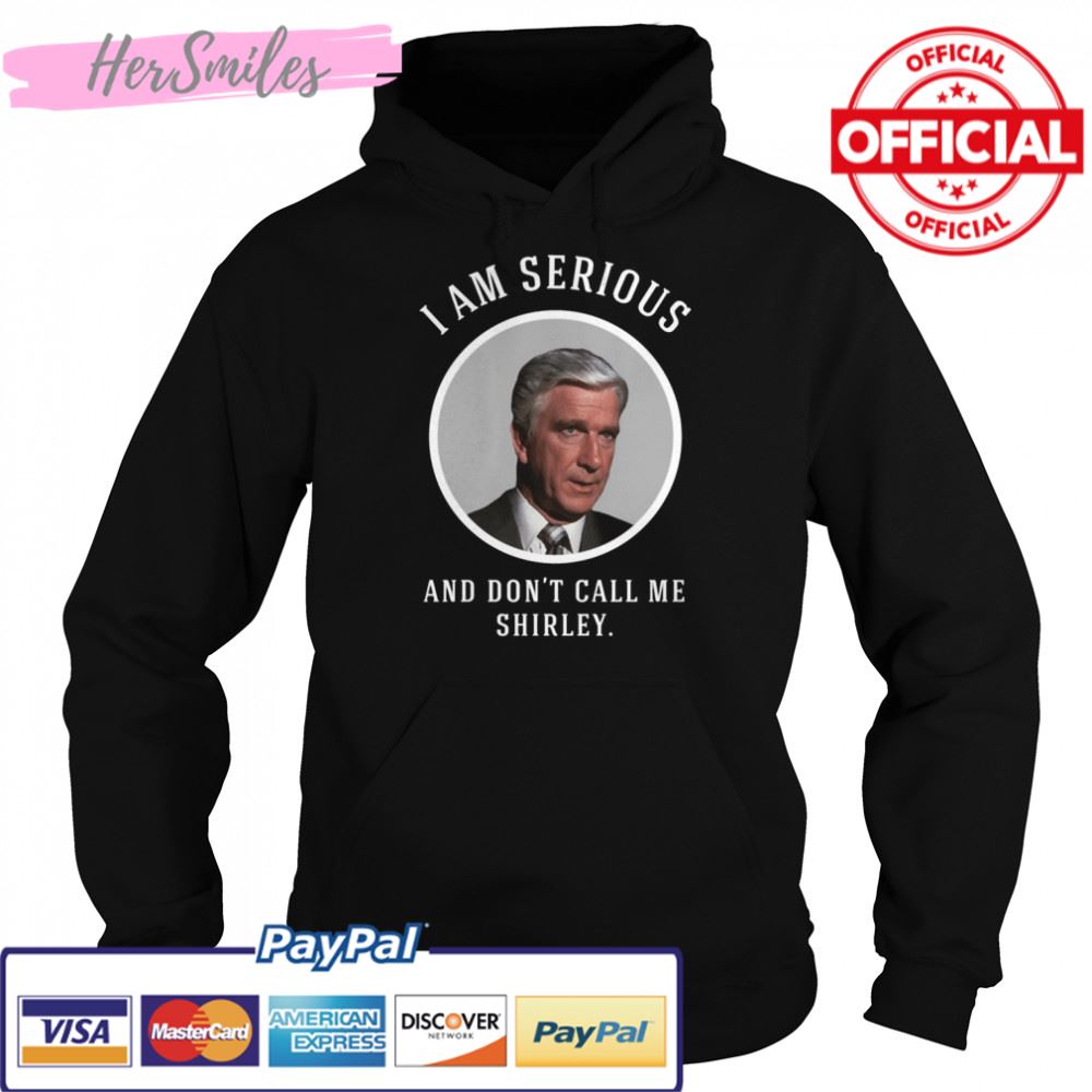 I Am Serious And Don’t Call Me Shirley Airplane Vintage shirt I Am Serious And Don’t Call Me Shirley Airplane Vintage shirt