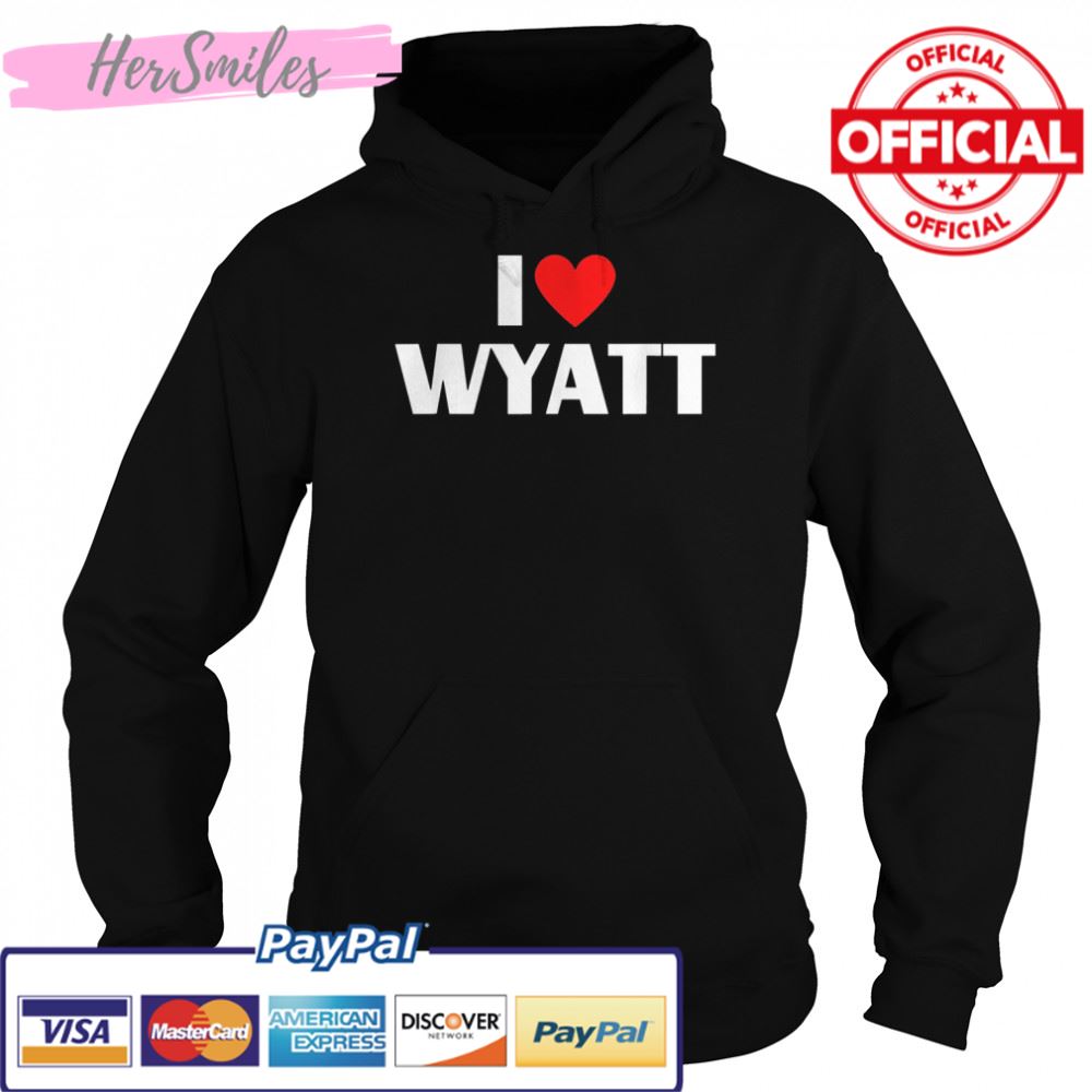 I Love Wyatt – I Heart Wyatt T-Shirt I Love Wyatt – I Heart Wyatt T-Shirt
