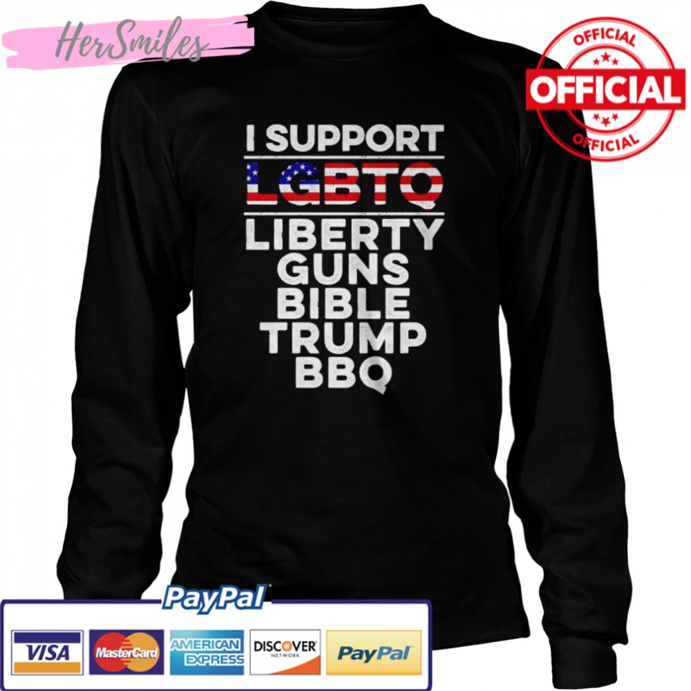 I Support LGBTQ Liberty Guns Bible Trump BBQ shirt I Support LGBTQ Liberty Guns Bible Trump BBQ shirt