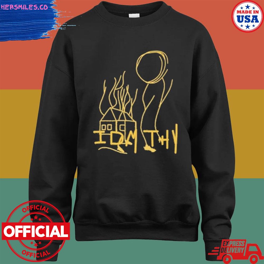 Idmthy out now idmthy shirt Idmthy out now idmthy shirt
