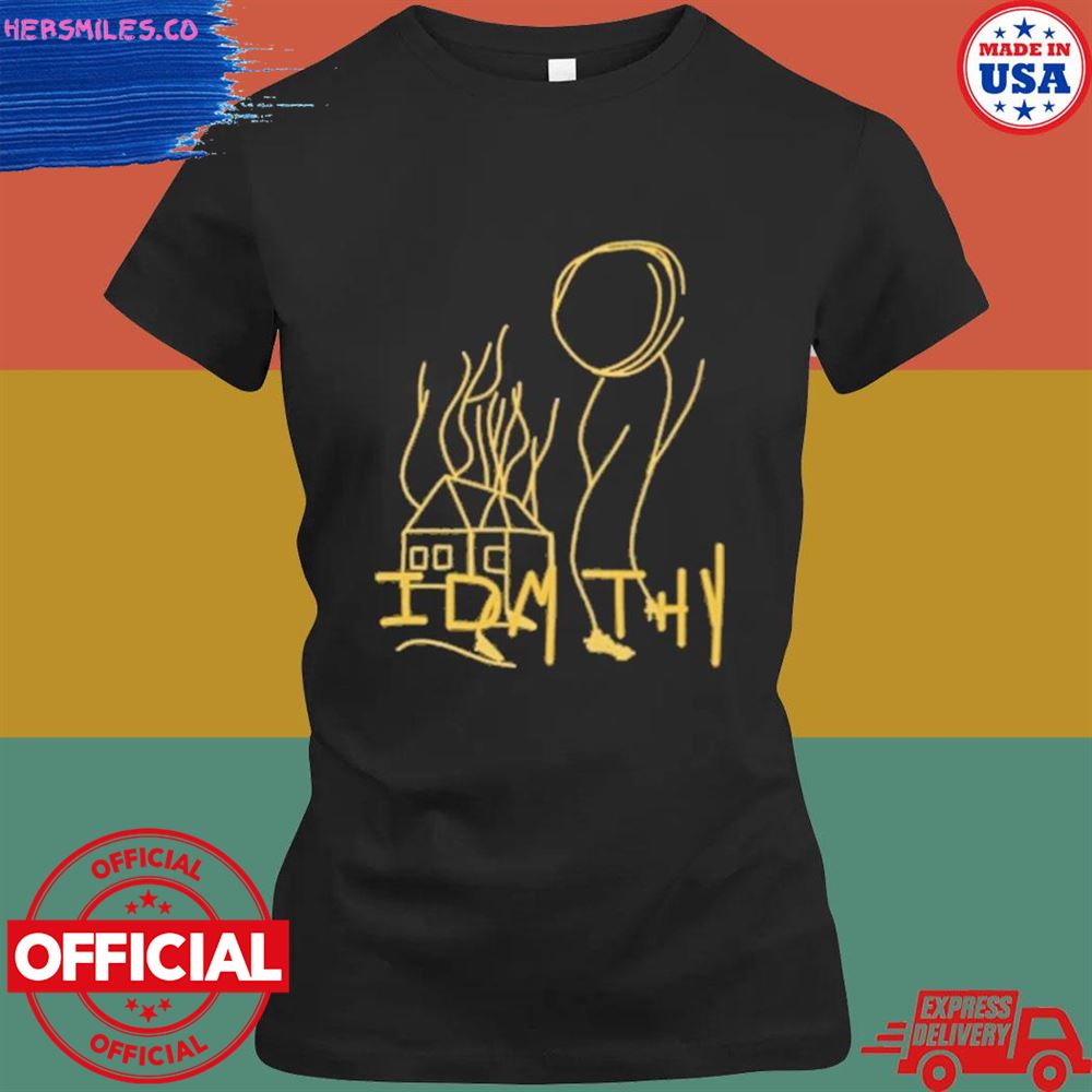 Idmthy out now idmthy shirt Idmthy out now idmthy shirt