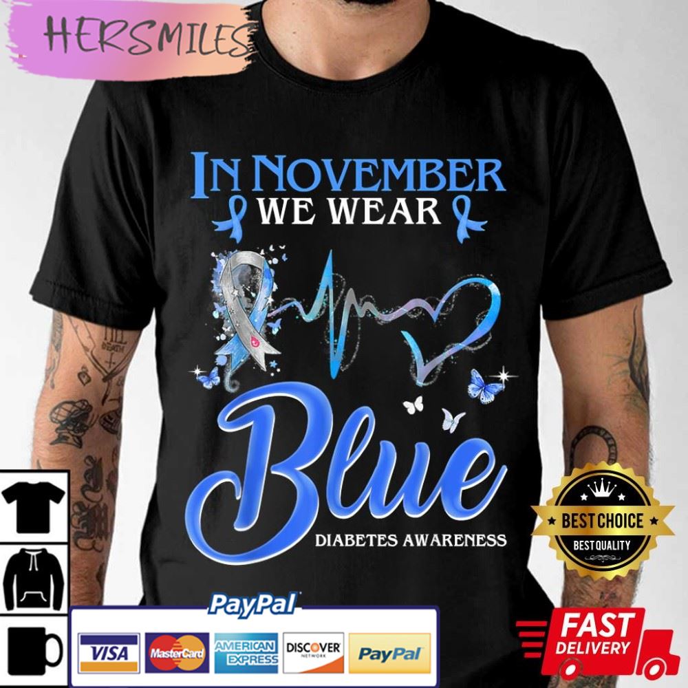 In November We Wear Blue Diabetes Awareness Best T-Shirt