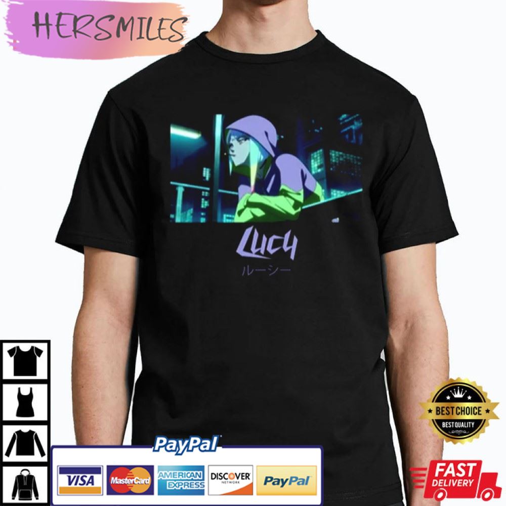 Lucyna Kushinada Cyberpunk Edgerunner Gift For Fan T-Shirt Lucyna Kushinada Cyberpunk Edgerunner Gift For Fan T-Shirt