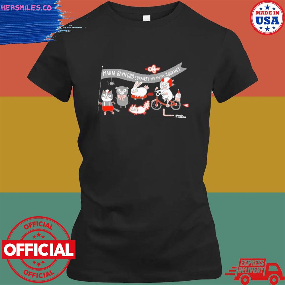 Maria Bamford supports me in my Journey T-shirt Maria Bamford supports me in my Journey T-shirt