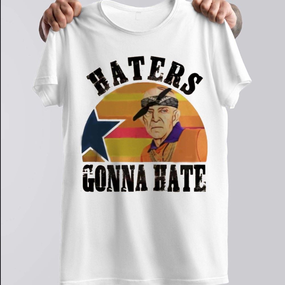 Mattress Mack Haters Gonna Hate Houston Astros Shirt