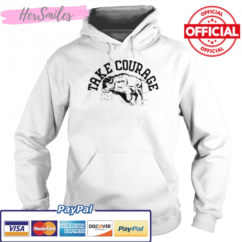 Nice buffalo take courage shirt Nice buffalo take courage shirt