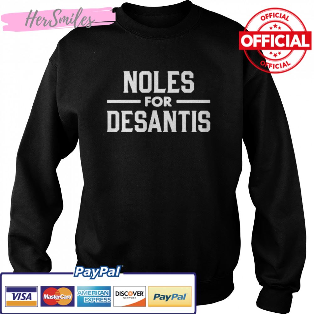Noles For Desantis T-Shirt Noles For Desantis T-Shirt