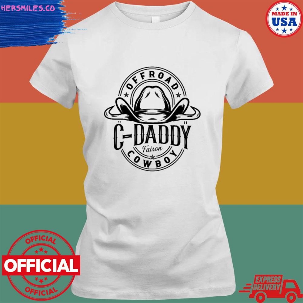 Off road c daddy faison cowboy shirt Off road c daddy faison cowboy shirt
