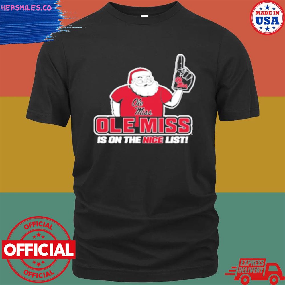Olemiss Santa’s Is On The Nice List Ole Miss Rebels shirt