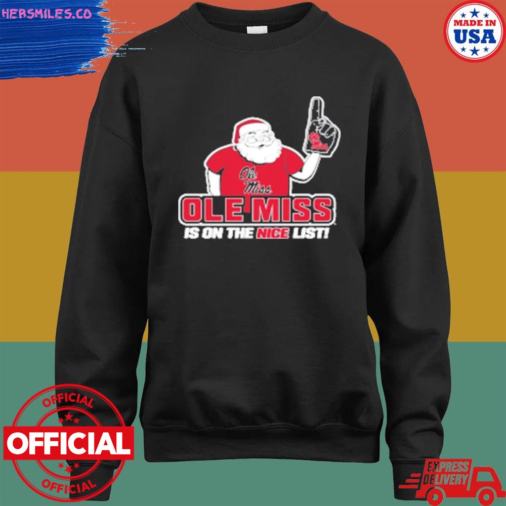 Olemiss Santa's Is On The Nice List Ole Miss Rebels shirt Olemiss Santa's Is On The Nice List Ole Miss Rebels shirt