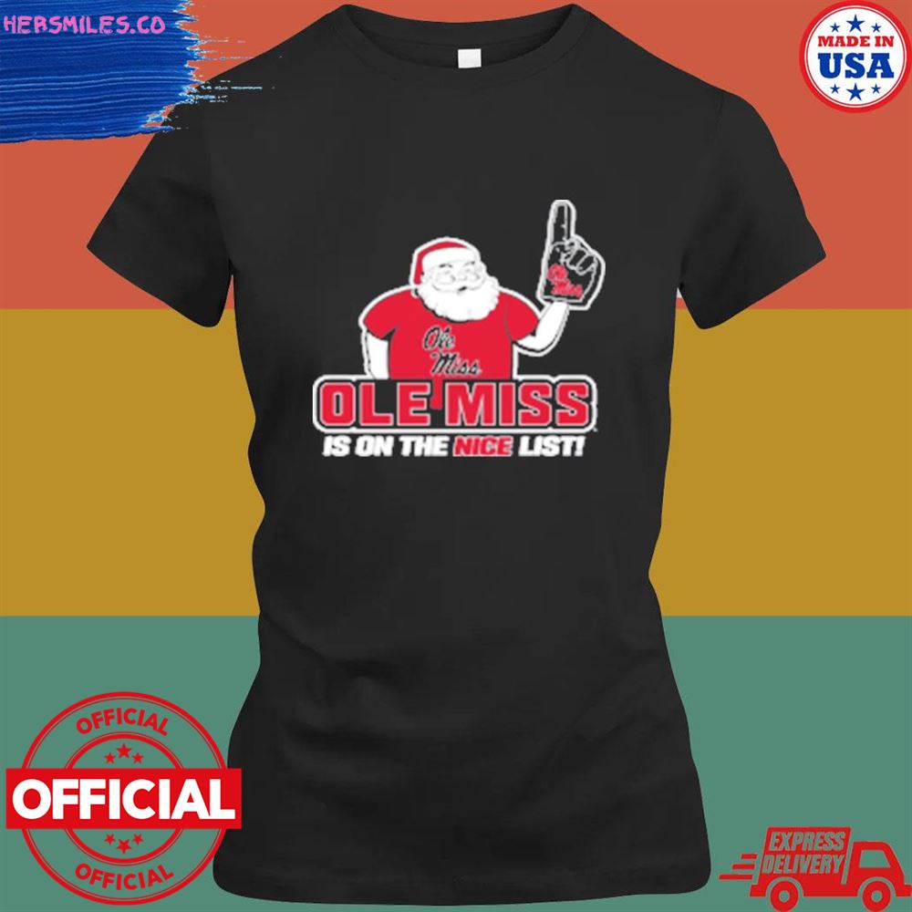 Olemiss Santa's Is On The Nice List Ole Miss Rebels shirt Olemiss Santa's Is On The Nice List Ole Miss Rebels shirt