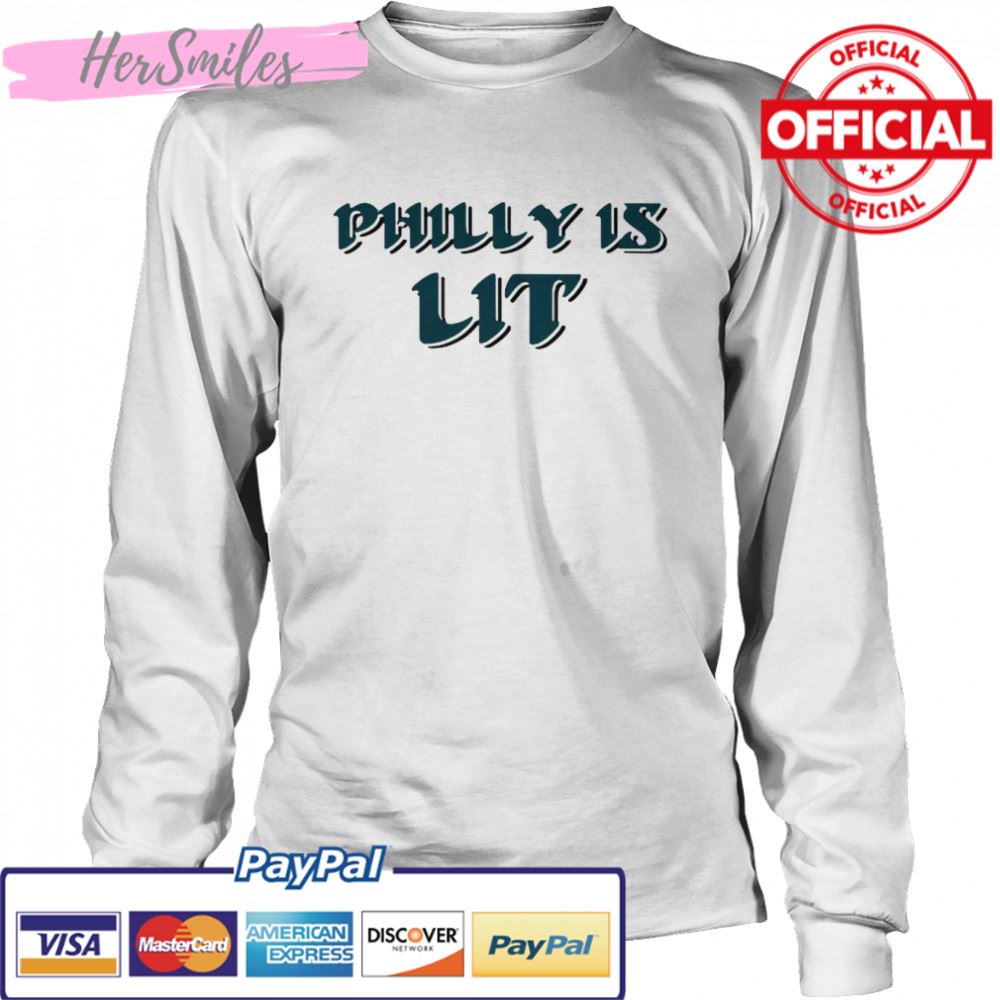 Philly is lit shirt Philly is lit shirt