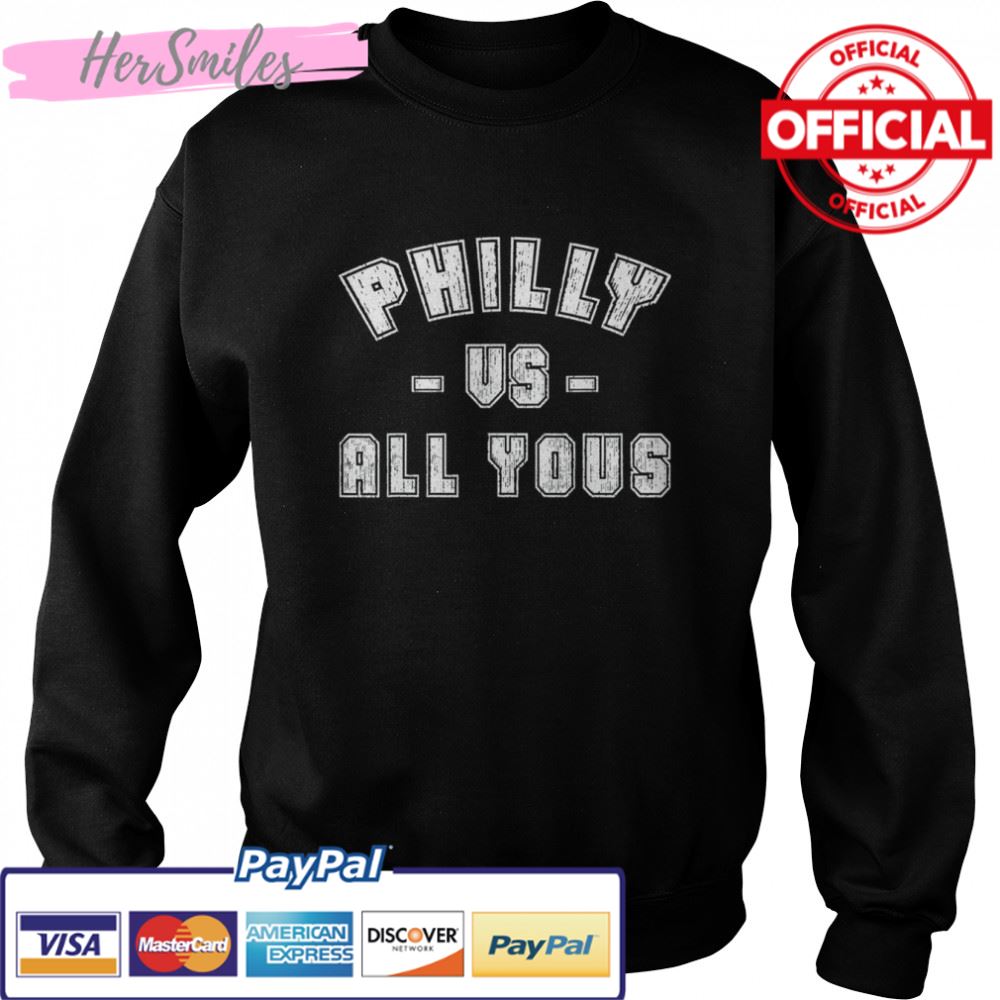 Philly vs All Youse T-Shirt Philly vs All Youse T-Shirt