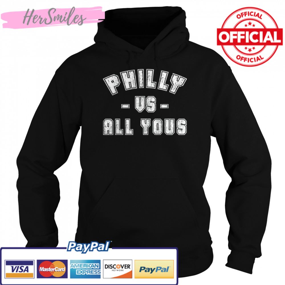 Philly vs All Youse T-Shirt Philly vs All Youse T-Shirt