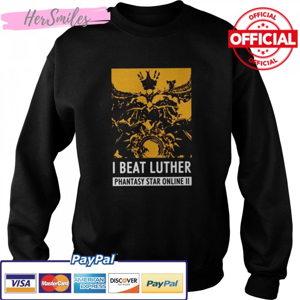 Pso2 I Beat Luther Phantasy Star Online shirt Pso2 I Beat Luther Phantasy Star Online shirt