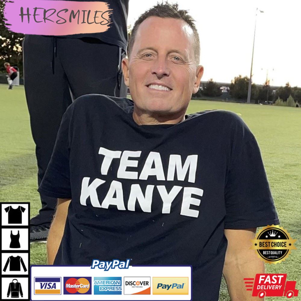 Richard Grenell Team Kanye West Gift For Fan T-Shirt Richard Grenell Team Kanye West Gift For Fan T-Shirt
