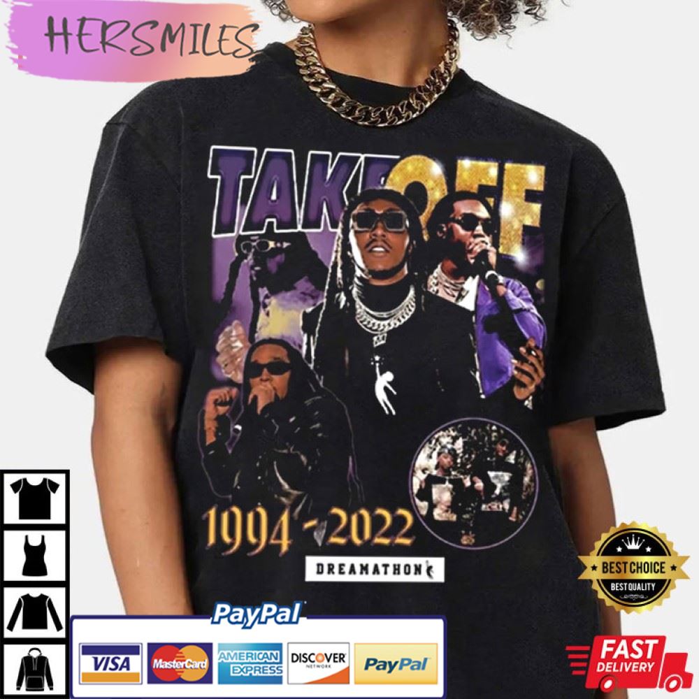 RIP TakeOff Dreamathon 1994 2022 T-Shirt RIP TakeOff Dreamathon 1994 2022 T-Shirt