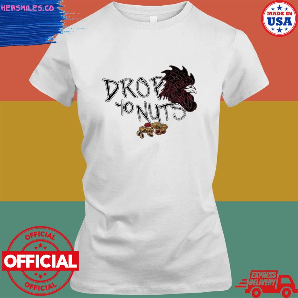 Rooster drop yo nuts shirt Rooster drop yo nuts shirt
