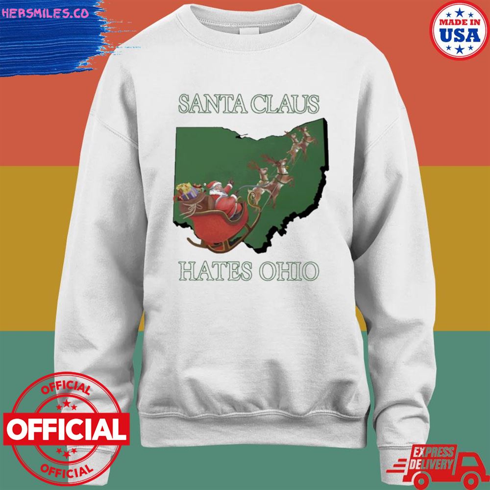 Santa claus hates Ohio T-shirt Santa claus hates Ohio T-shirt
