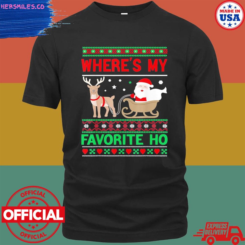 Santa Where’s My Favorite Ho ugly christmas sweater