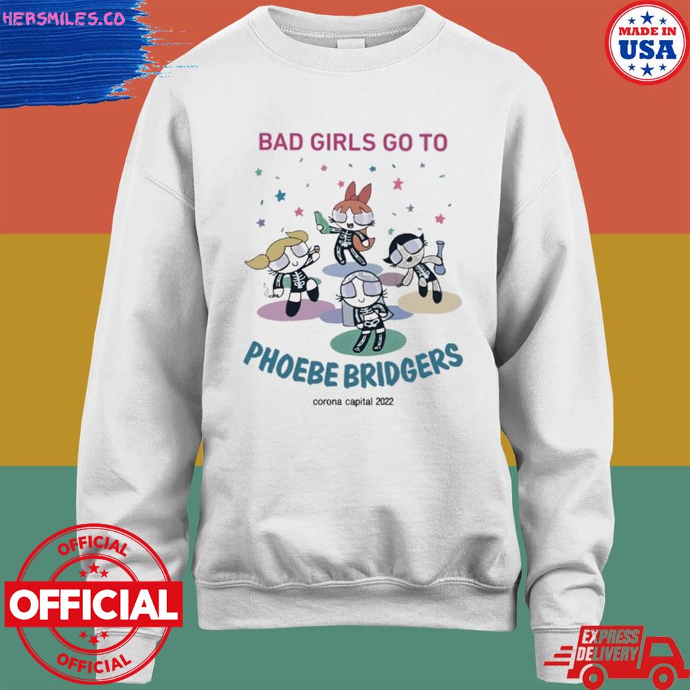 Sea bad girls go to phoebe bridgers T-shirt Sea bad girls go to phoebe bridgers T-shirt