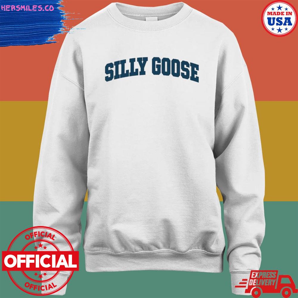 Silly goose T-shirt Silly goose T-shirt