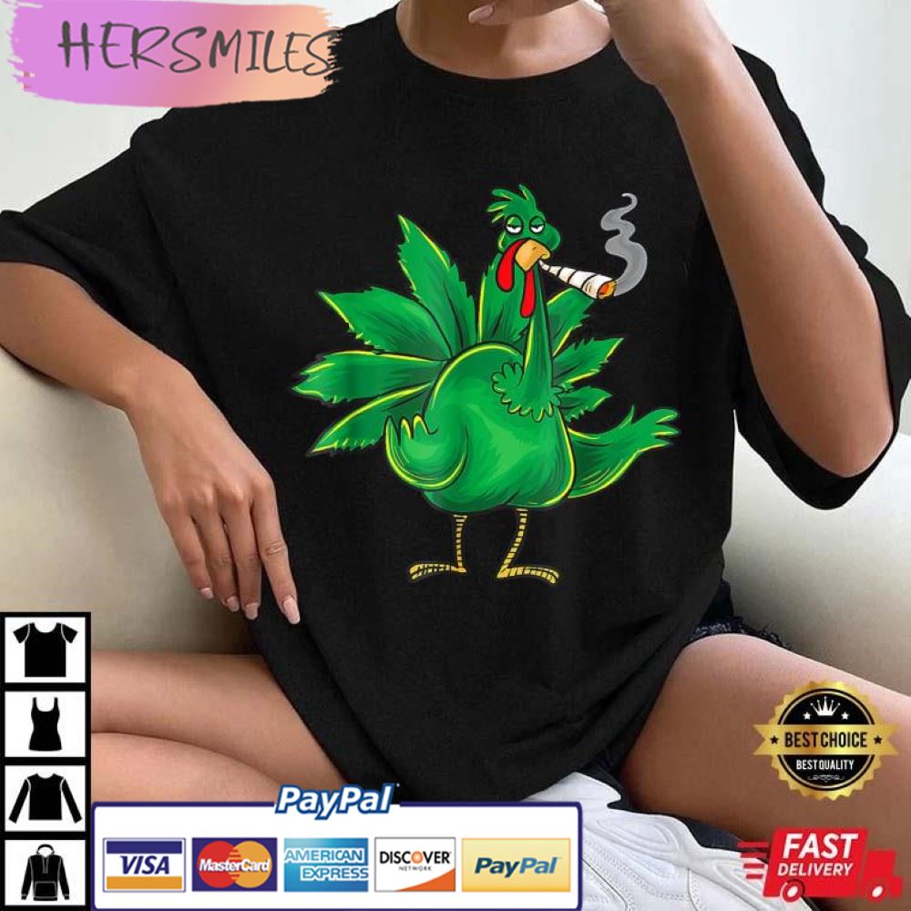 Thanksgiving Turkey Weed Pot Smoker Best T-Shirt Thanksgiving Turkey Weed Pot Smoker Best T-Shirt
