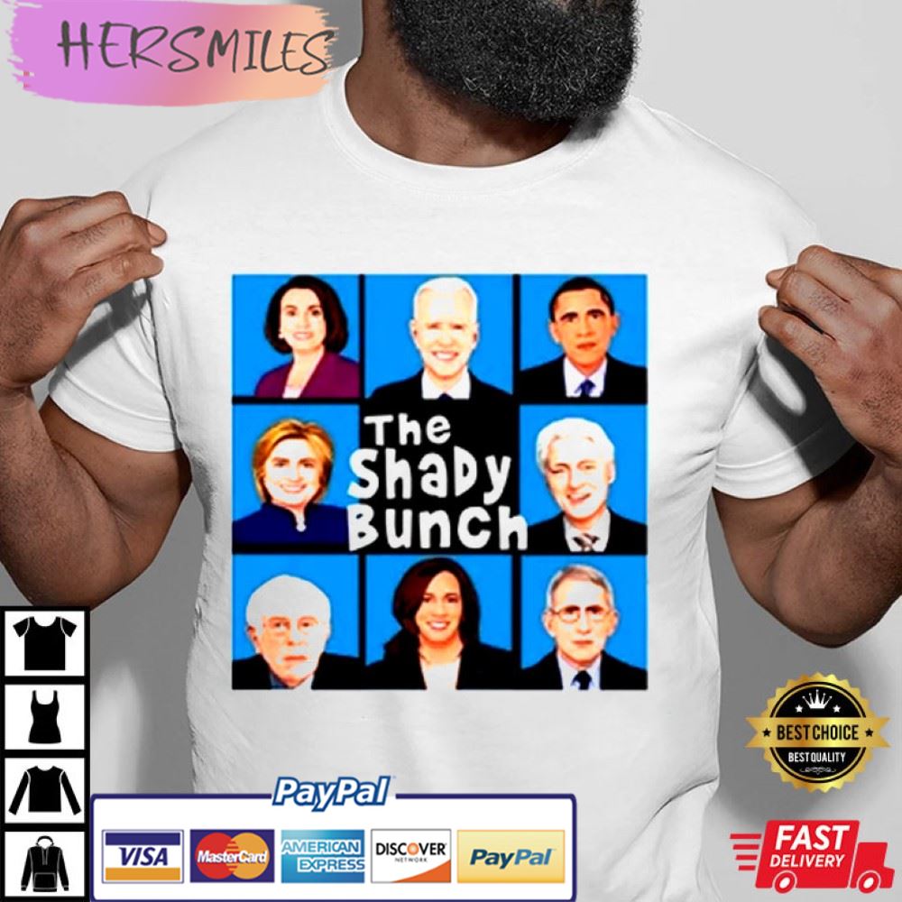 The Shady Bunch Funny Political Unisex Best T-Shirt The Shady Bunch Funny Political Unisex Best T-Shirt