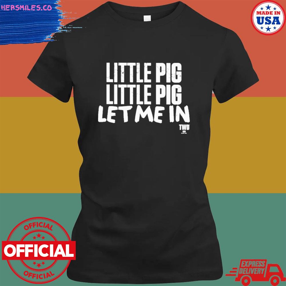 The walking dead negan little pig let me in shirt The walking dead negan little pig let me in shirt