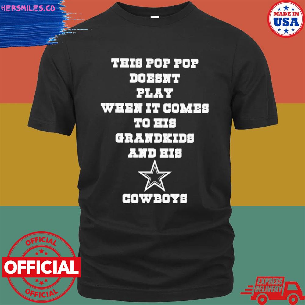 This pop pop doesn’t play when it comes to his grandkids and his Cowboys shirt