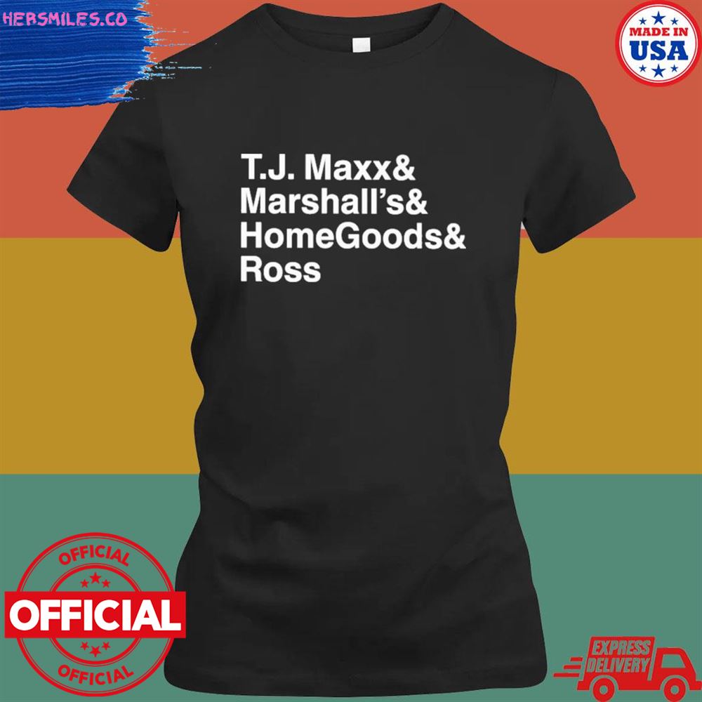 TJ maxx and marshall's and homegoods ross shirt TJ maxx and marshall's and homegoods ross shirt