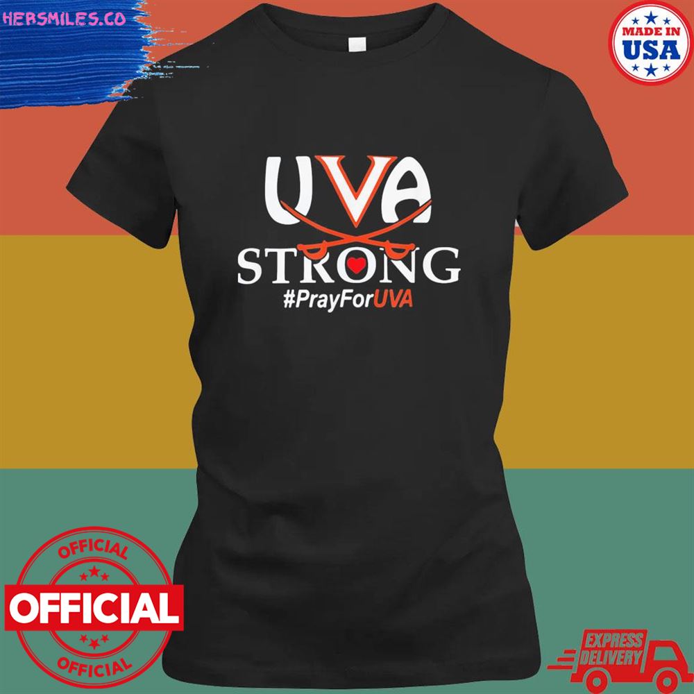 Uva Strong Pray for UVA shirt Uva Strong Pray for UVA shirt