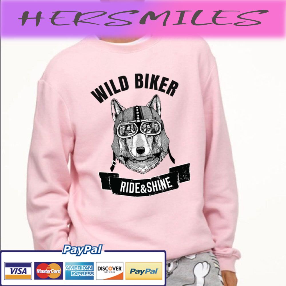 Wolf Wild Biker Ride And Shine Trending Unisex T-shirt Wolf Wild Biker Ride And Shine Trending Unisex T-shirt