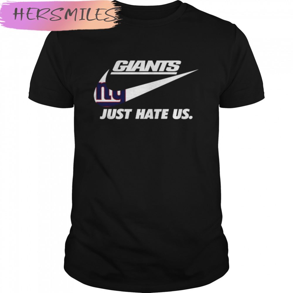 Nike New York Giants Just Hate Us T-shirt