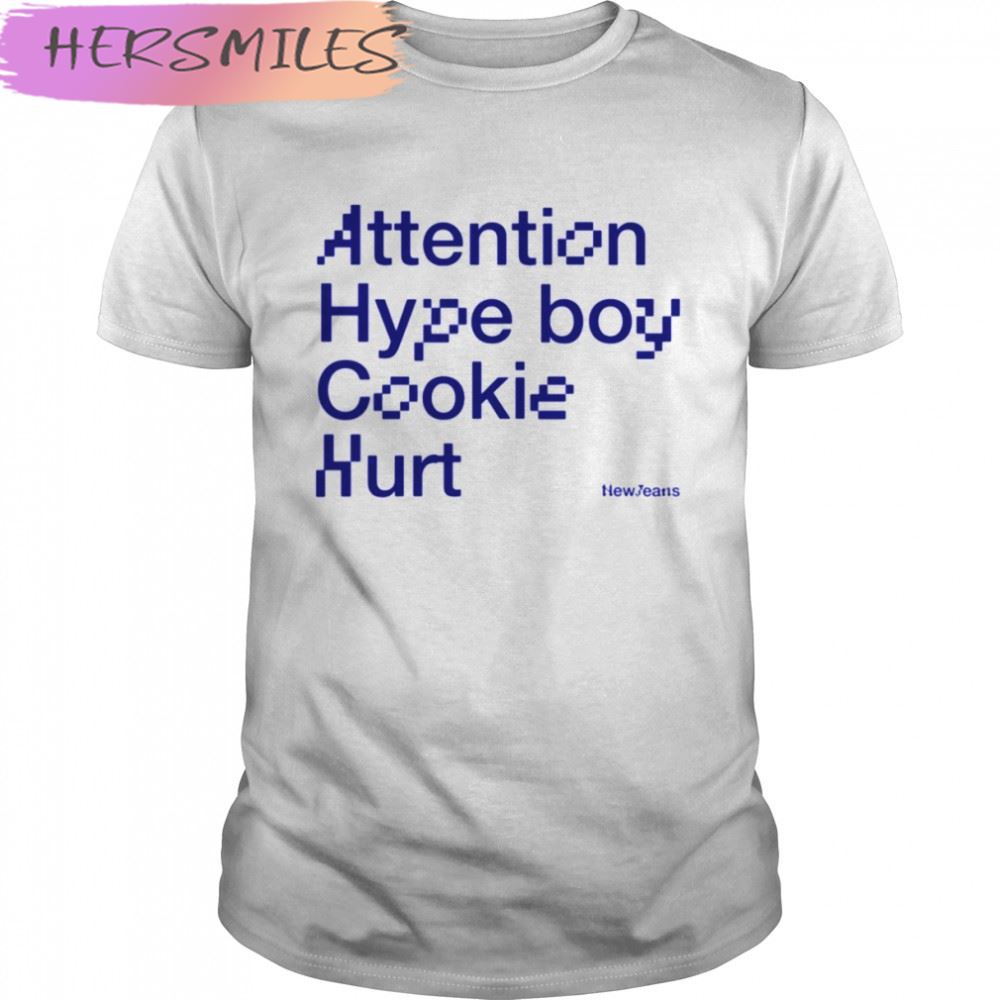 Attention Hype Boy Cookie Hurt Newjeans First Ep Singles shirt