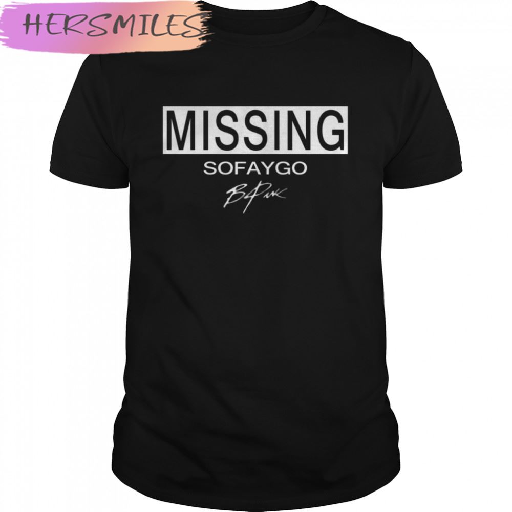 Missing Sofaygo Sofaygo T-shirt