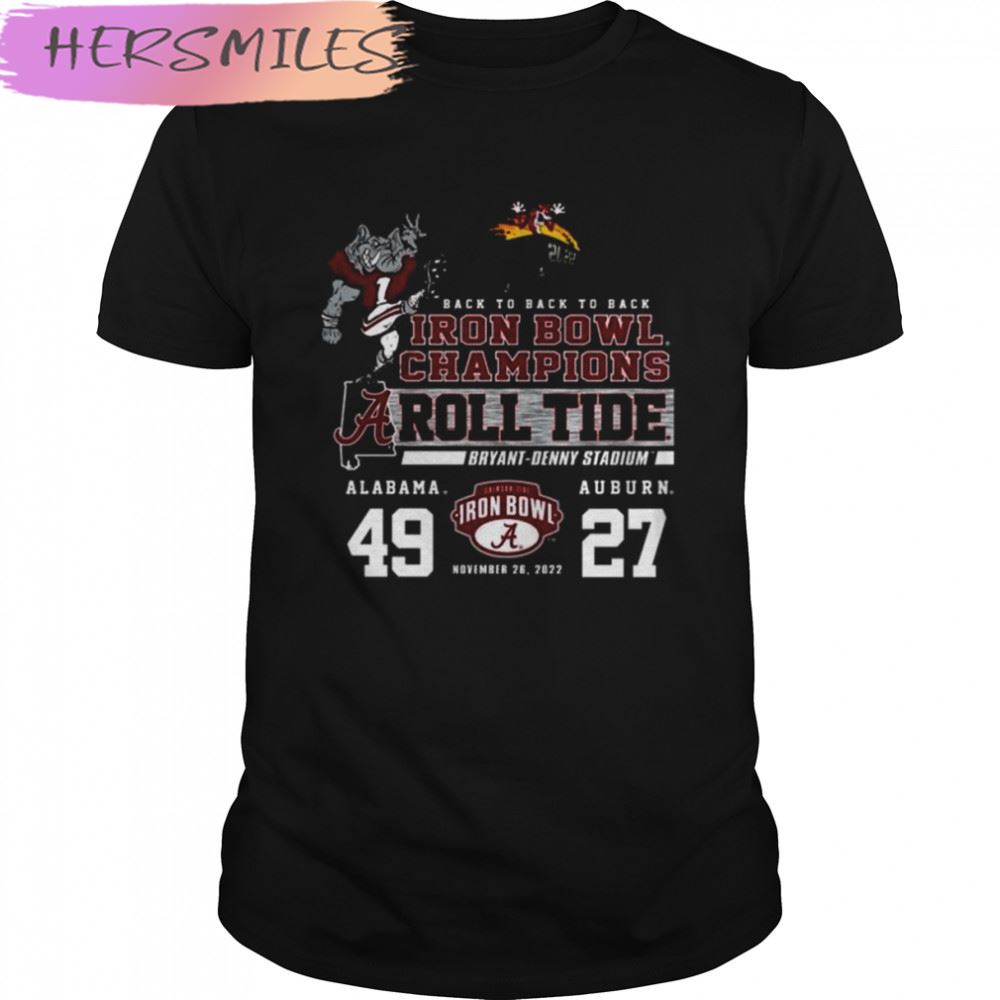 Alabama Crimson Tide 2022 back to back Iron Bowl champions 49 27 Auburn T-shirt
