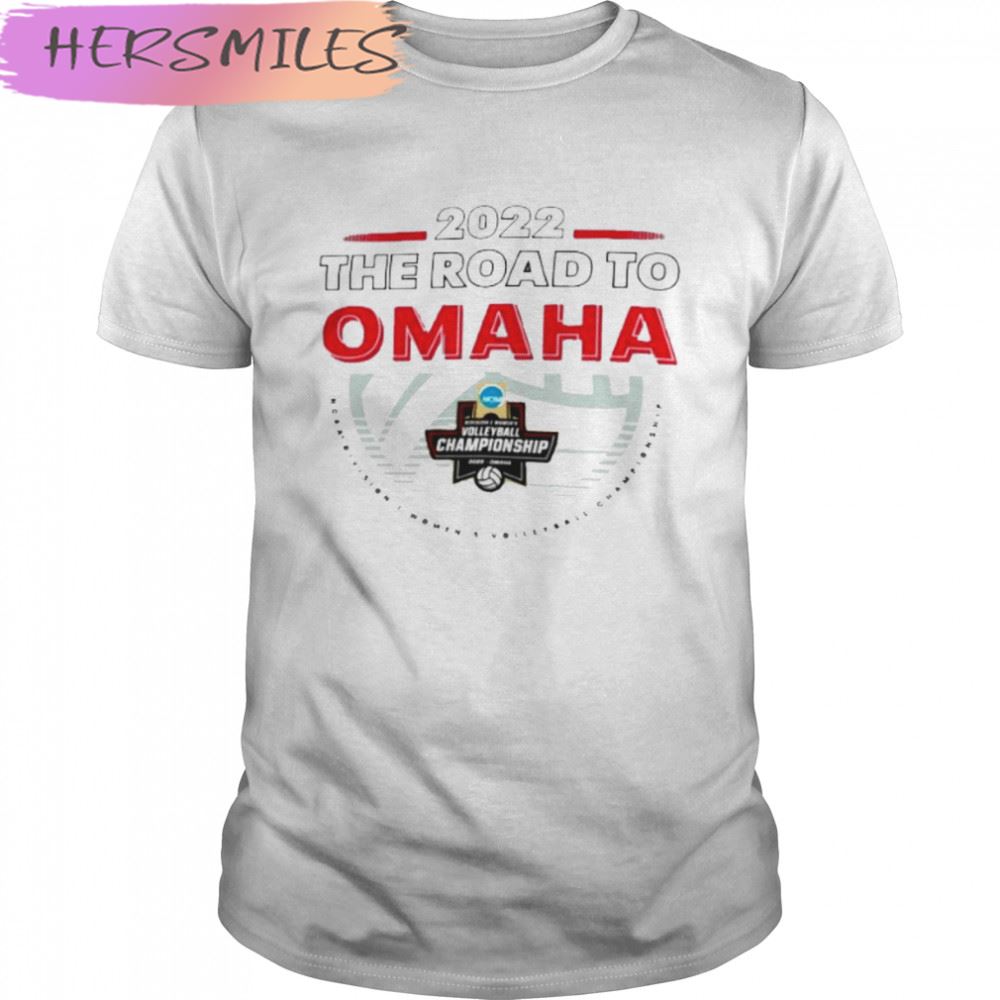 2022 The Road To Omaha NCAA Division I Women’s Volleyball Championship T-shirt