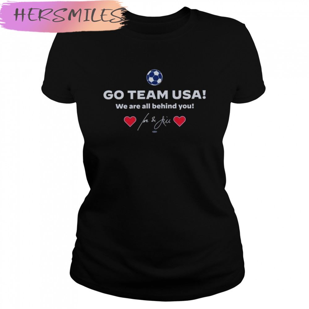 Go team USA We are all behind You Joe Biden shirt