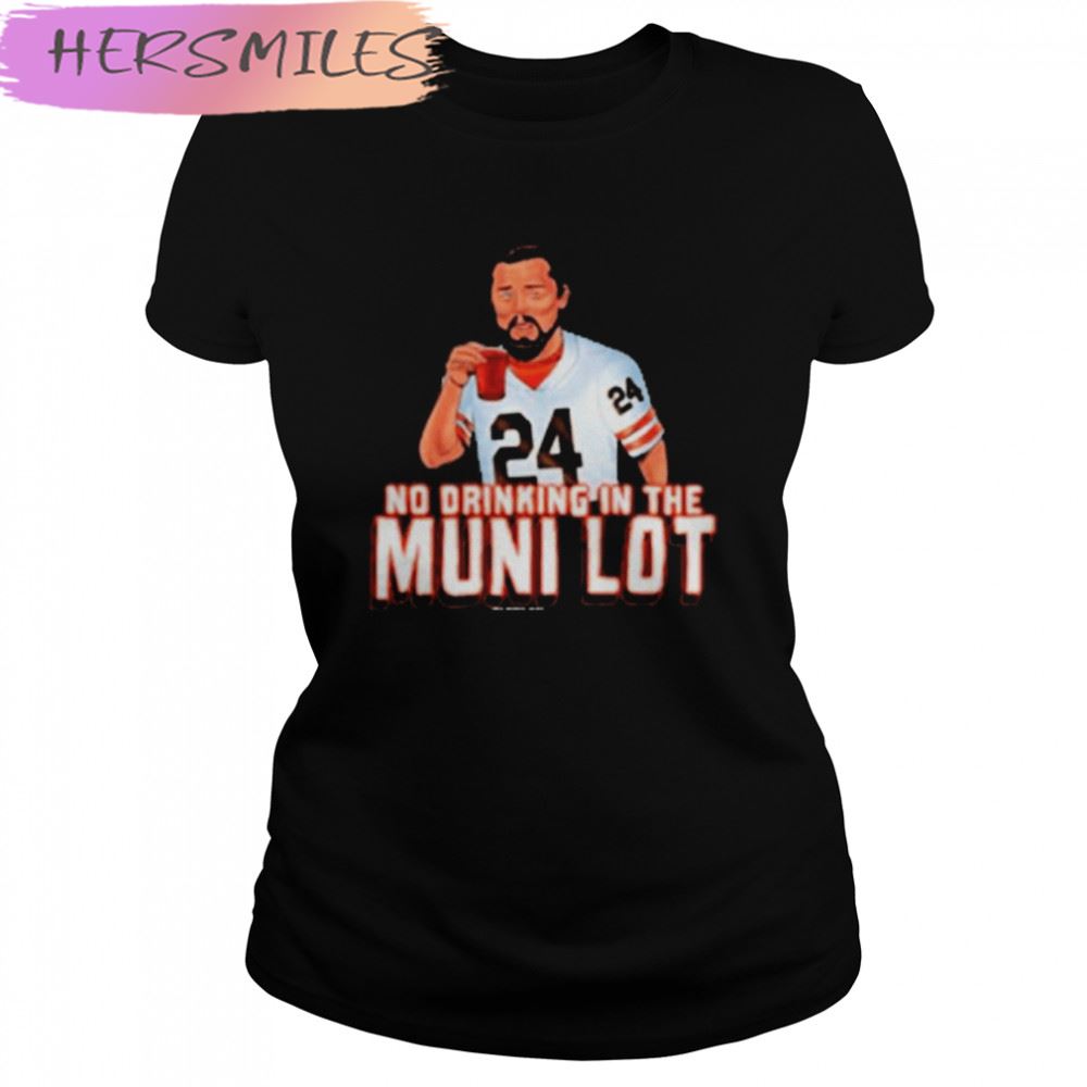 Cleveland No Drinking In The Muni Lot T-shirt