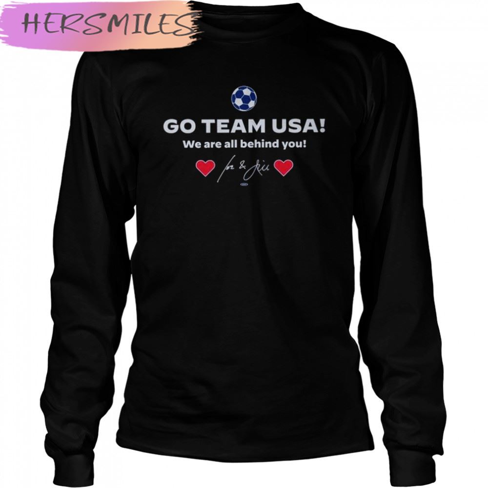 Go team USA We are all behind You Joe Biden shirt Go team USA We are all behind You Joe Biden shirt