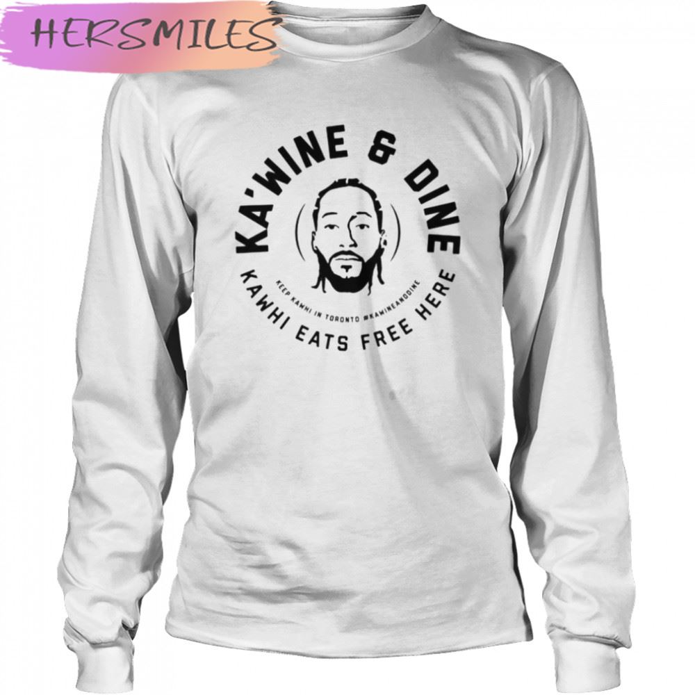 Basketball Logo Kawhi Leonard Ka’wine And Dine T-shirt Basketball Logo Kawhi Leonard Ka’wine And Dine T-shirt