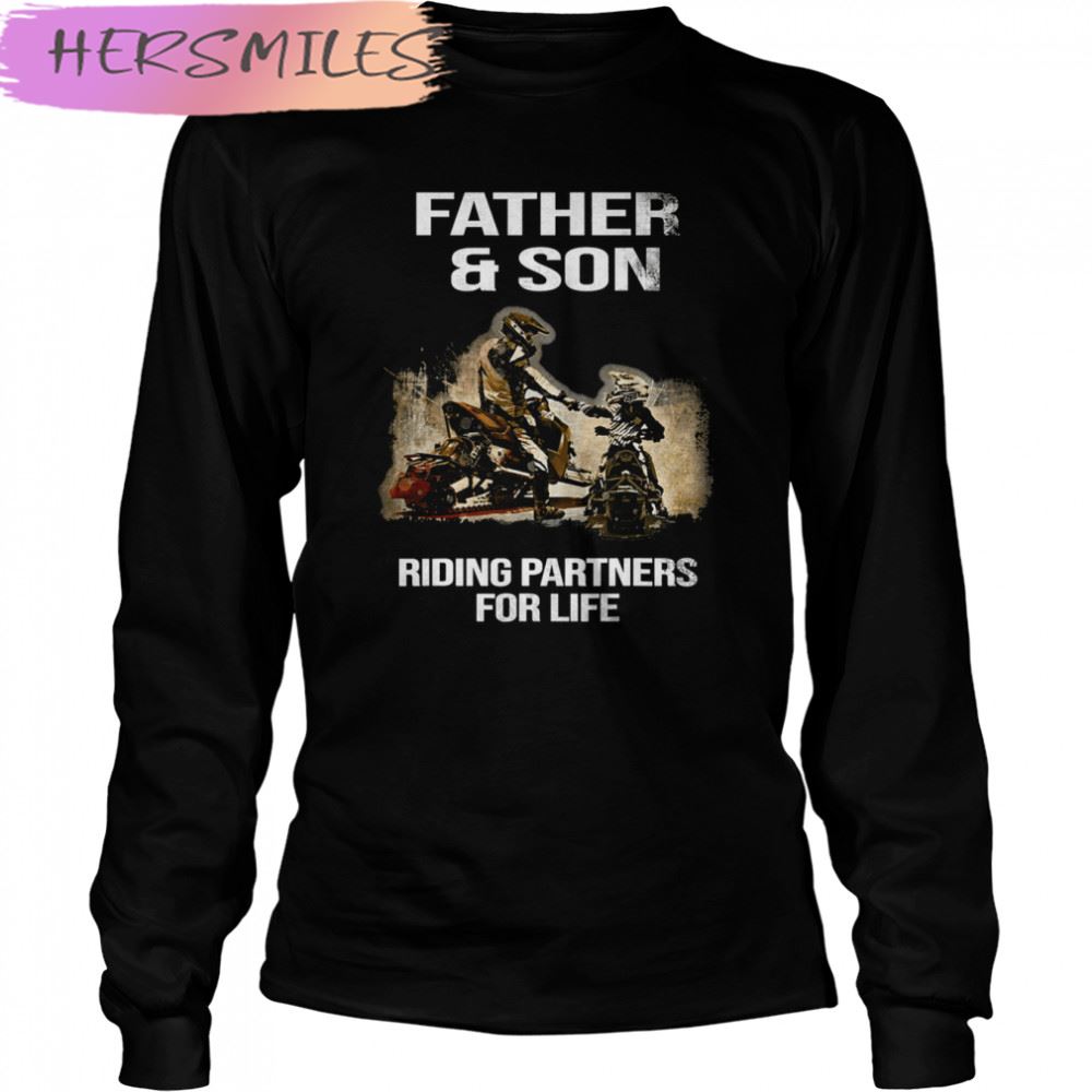 Father And Son Riding Partners For Life T-shirt Father And Son Riding Partners For Life T-shirt
