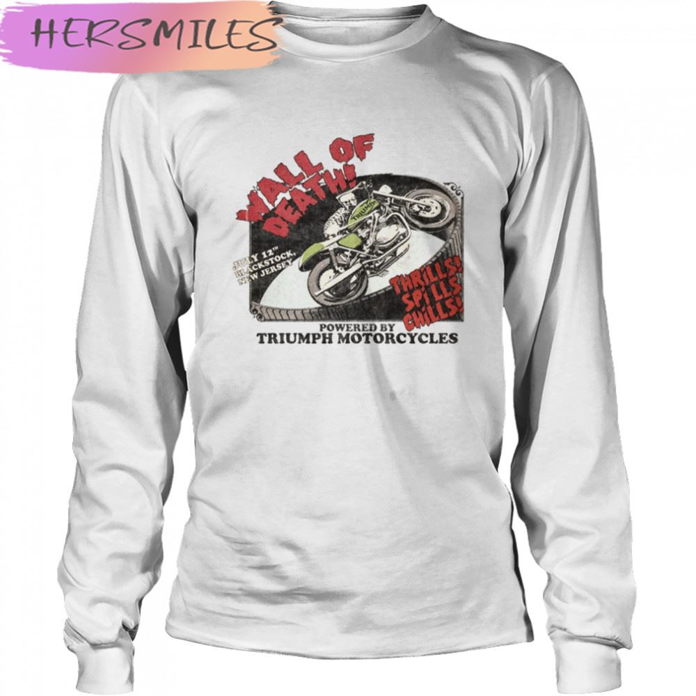 Wall Of Death Triumph Motorcycles T-shirt Wall Of Death Triumph Motorcycles T-shirt