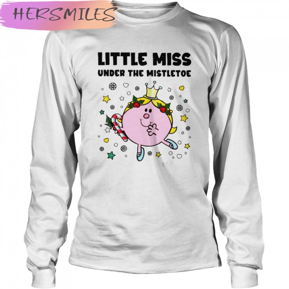 Little Miss Under the Mistletoe Merry Christmas T-shirt Little Miss Under the Mistletoe Merry Christmas T-shirt