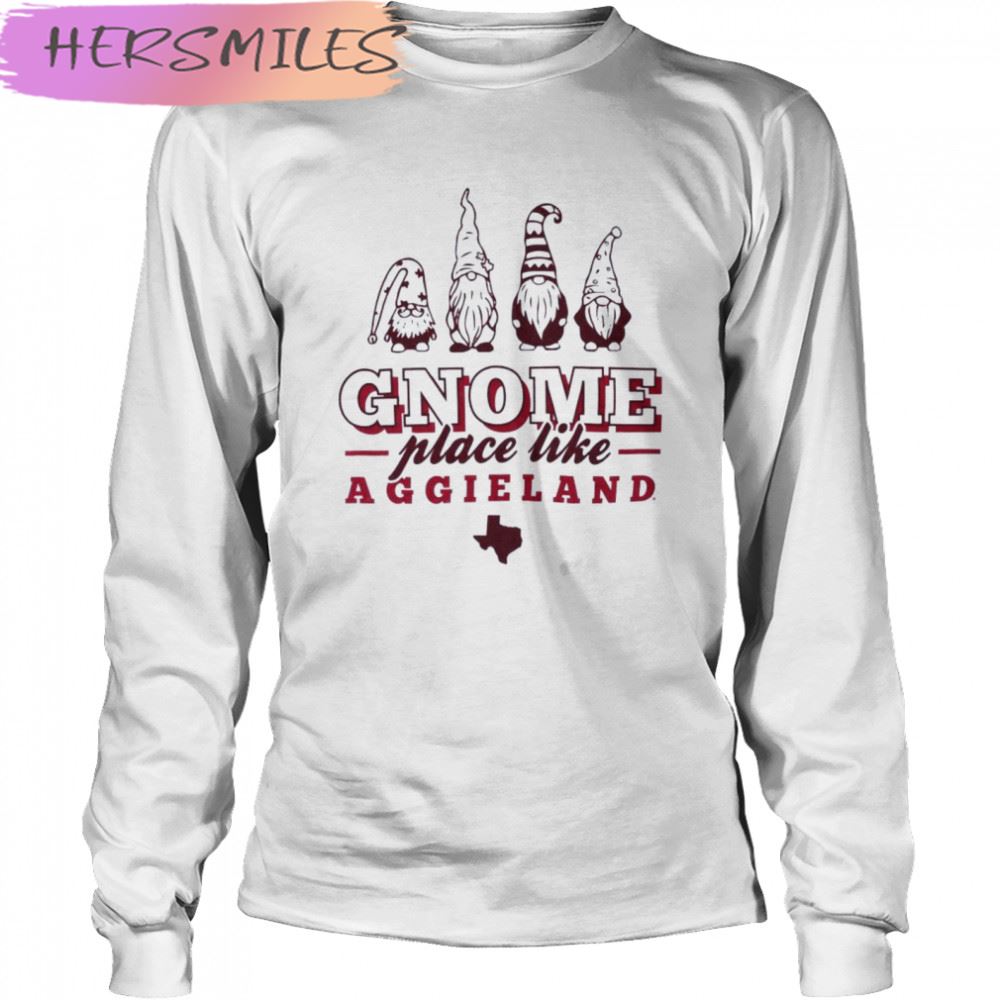 Texas Gnome Place Aggieland T-shirt Texas Gnome Place Aggieland T-shirt