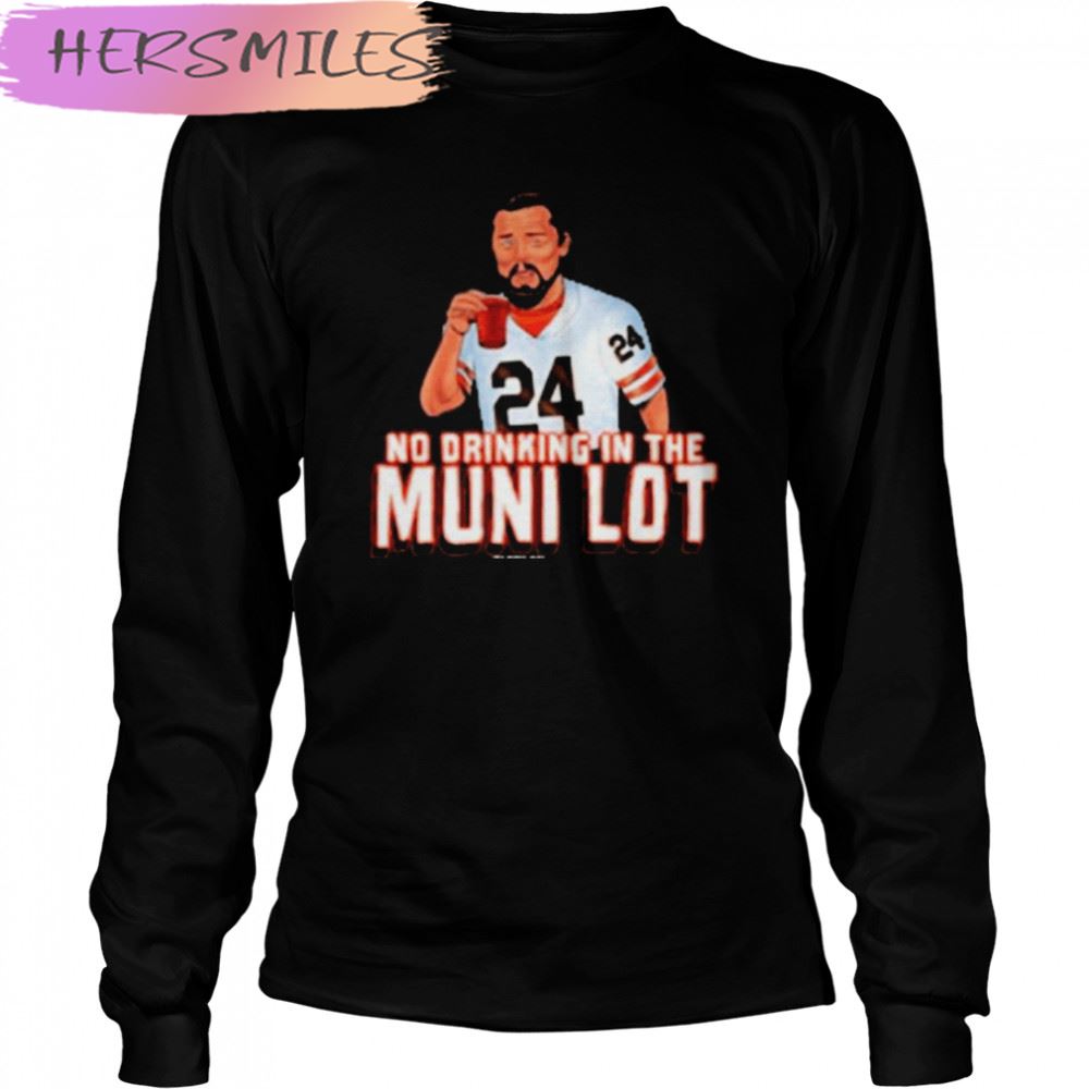 Cleveland No Drinking In The Muni Lot T-shirt Cleveland No Drinking In The Muni Lot T-shirt