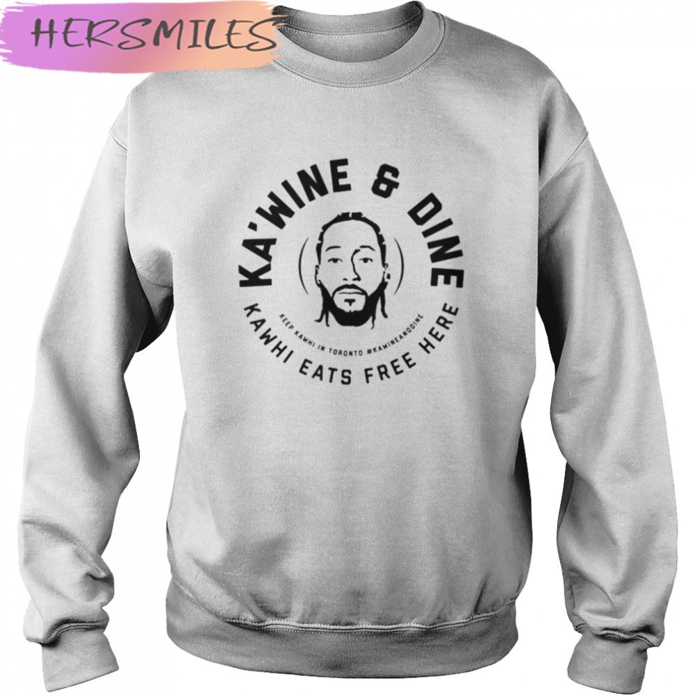 Basketball Logo Kawhi Leonard Ka’wine And Dine T-shirt Basketball Logo Kawhi Leonard Ka’wine And Dine T-shirt